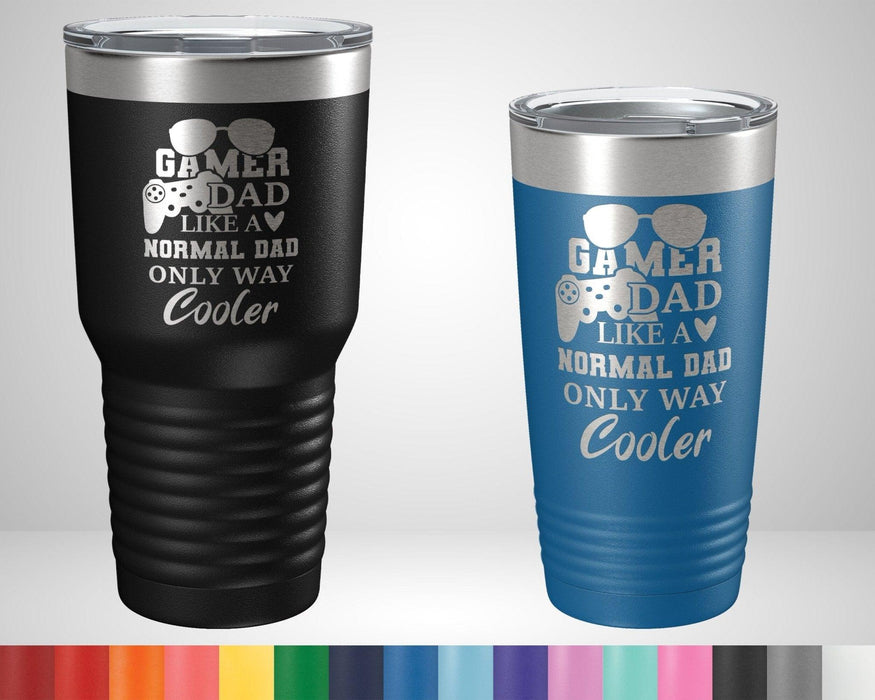 Gamer Dad Like A Normal Dad Only Cooler Graphic Tumbler - The Lasercraft Co.