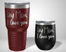 Hey Mom, I love you Graphic Tumbler - The Lasercraft Co.