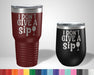I don't Give a Sip Graphic Tumbler - The Lasercraft Co.