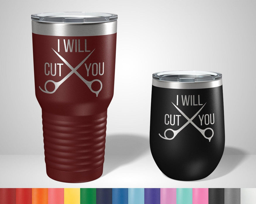 I Will Cut you Hairdresser Graphic Tumbler - The Lasercraft Co.