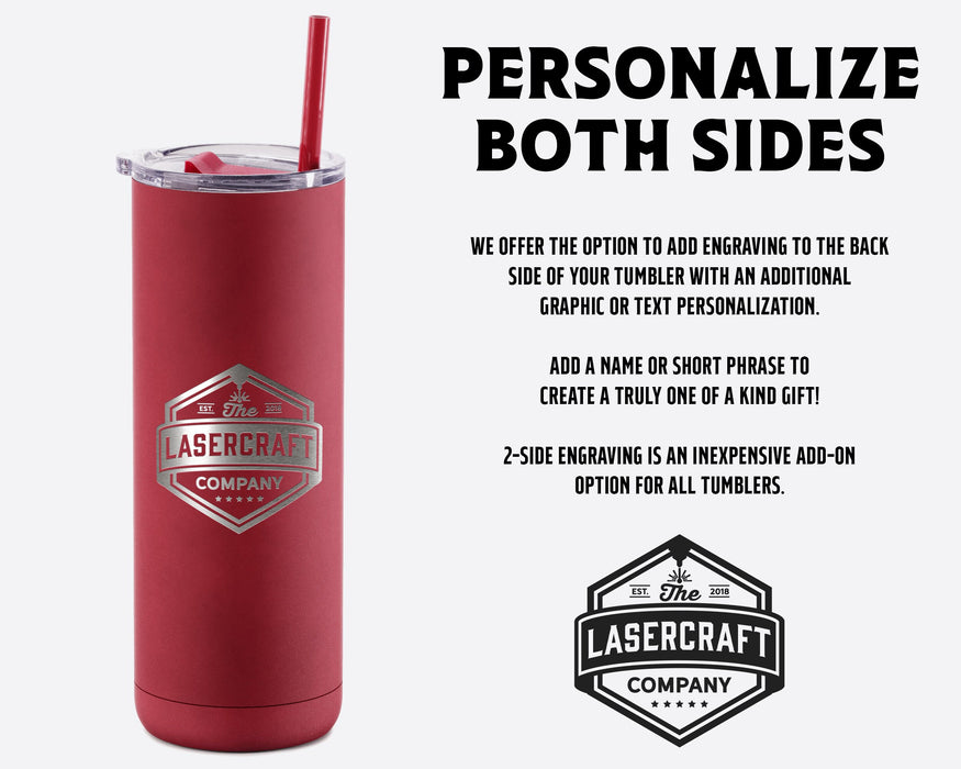 Custom Engraved 20oz Skinny Tumbler with straw and slider lid 