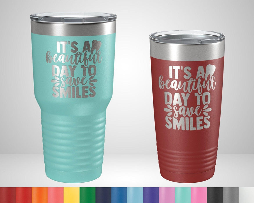 It's a Beautiful Day to Save Smiles Graphic Tumbler - The Lasercraft Co.