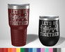 Let's Be Antisocial Together Graphic Tumbler - The Lasercraft Co.