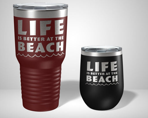 Life is better at the beach Graphic Tumbler - The Lasercraft Co.