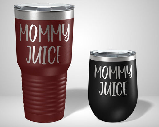 Mommy Juice Graphic Tumbler - The Lasercraft Co.