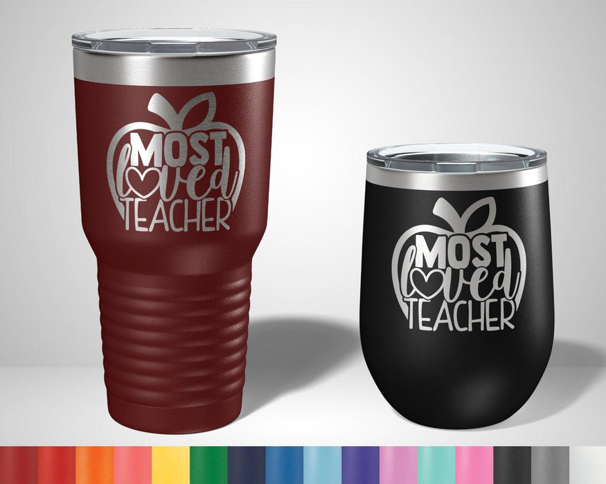 Most Loved Teacher Graphic Tumbler - The Lasercraft Co.