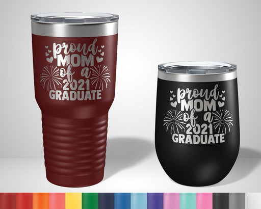 Proud Mom of a 2021 Graduate Graphic Tumbler - The Lasercraft Co.