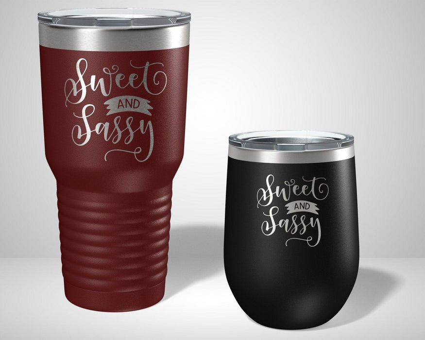 Sweet and sassy Graphic Tumbler - The Lasercraft Co.