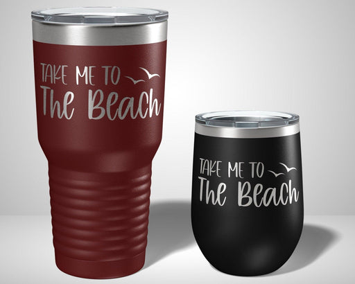 Take Me To The Beach Graphic Tumbler - The Lasercraft Co.