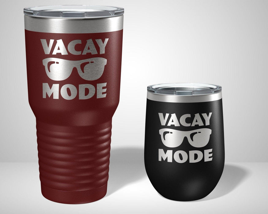 Vacay Mode personalized vacation Graphic Tumbler - The Lasercraft Co.