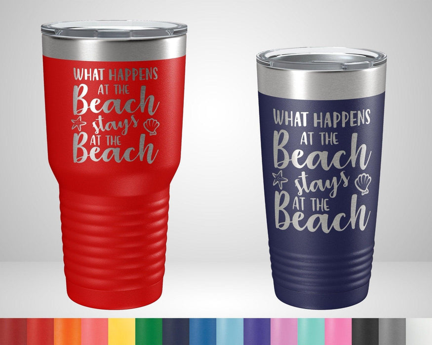 What Happens at the Beach Stays at the Beach Graphic Tumbler - The Lasercraft Co.